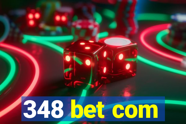 348 bet com